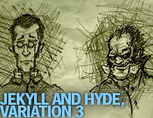 Jekyll and Hyde, Variation 3